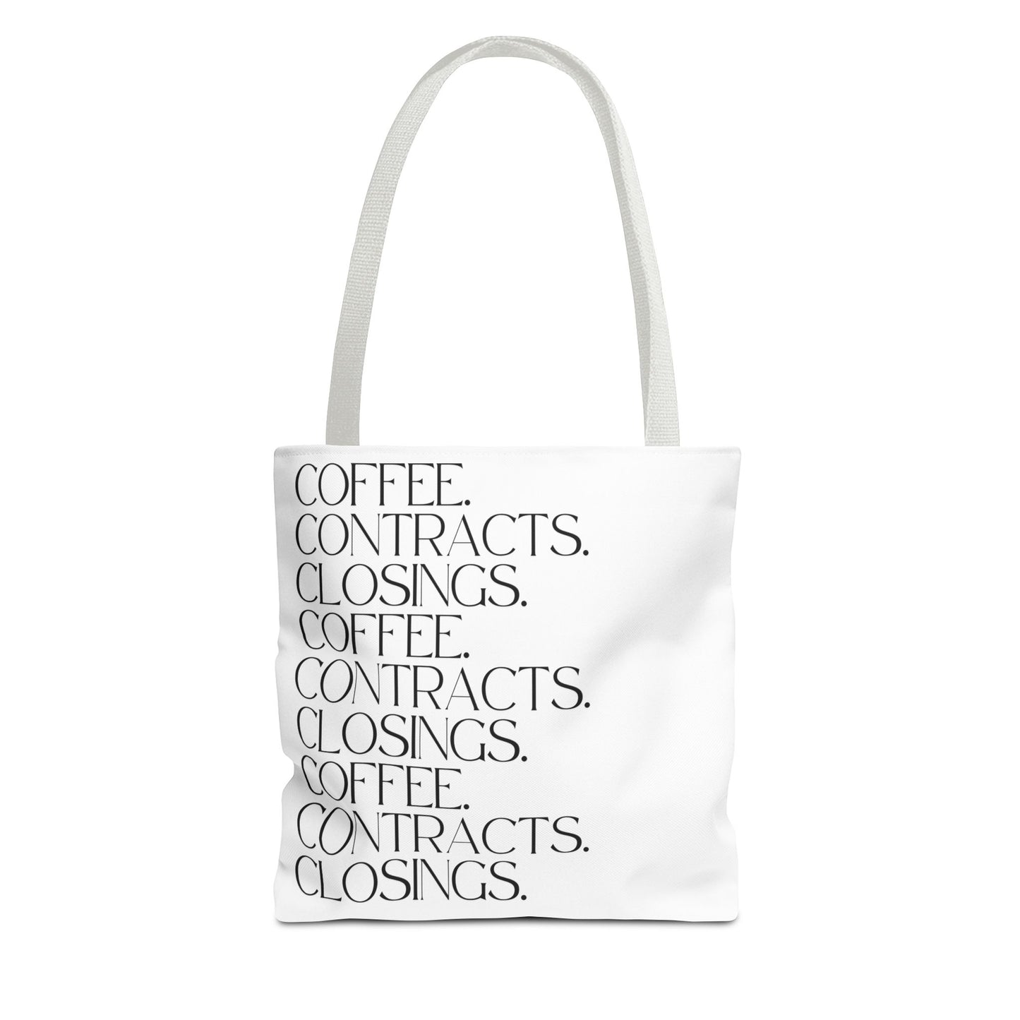 Coffee, Contracts, Closings. White Tote Bag