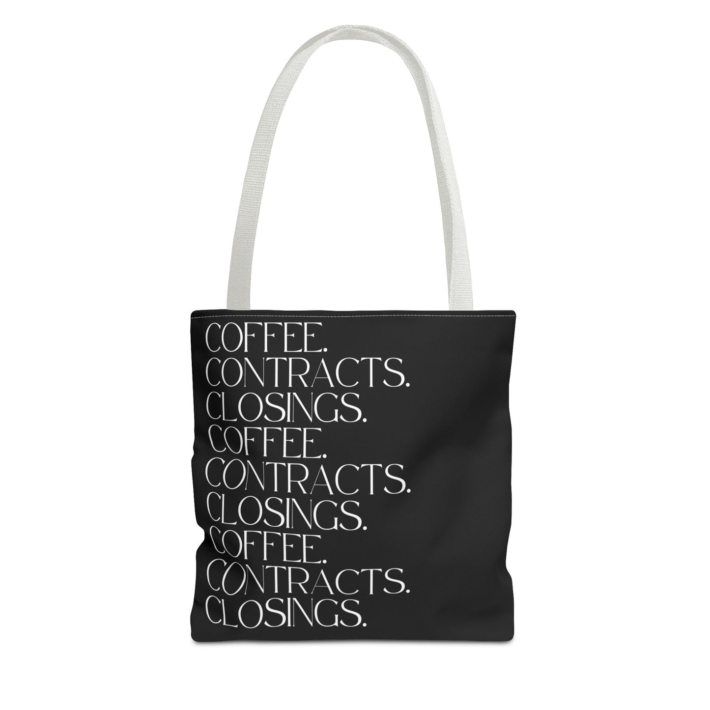 Coffee, Contracts, Closings. Black Tote Bag