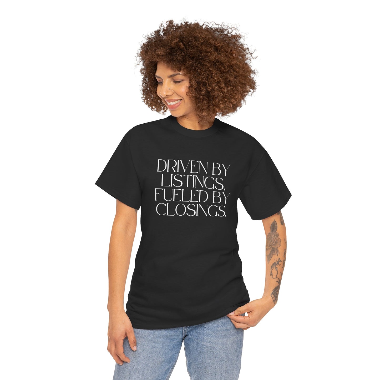 Driven by Listings, Fueled by Closings. Black Tee