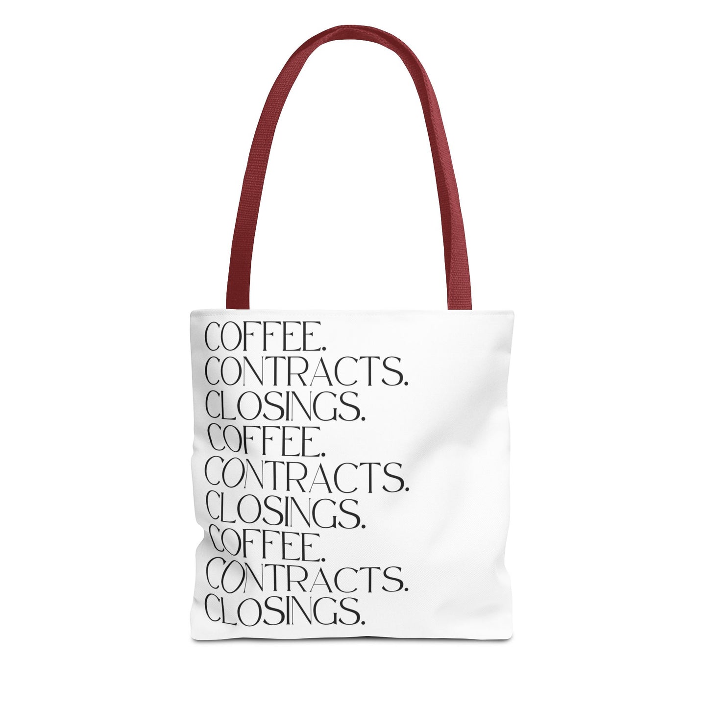 Coffee, Contracts, Closings. White Tote Bag